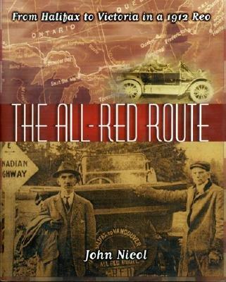 The All Red Route : From Halifax to Vancouver in a 1912 Reo
[Image: Book Depository