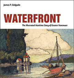 James Delgado’s recent book, Waterfront